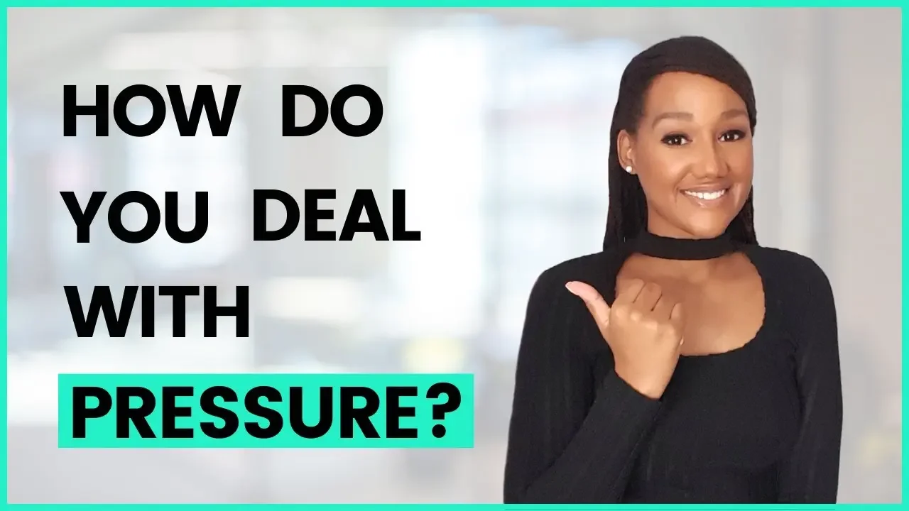 how-do-you-deal-with-pressure-interview-question-and-answer