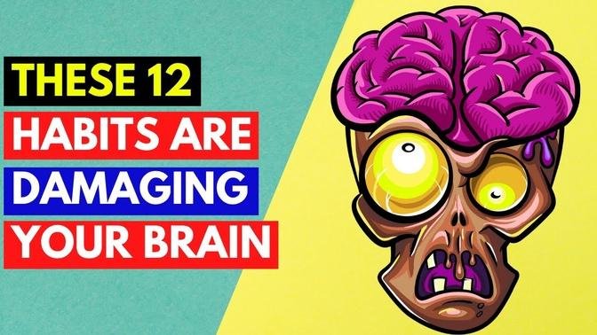 12 Habits That Damage Your Brain