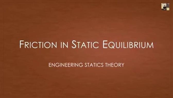 Engineering_Statics_Theory_Friction_in_Static_Equilibrium