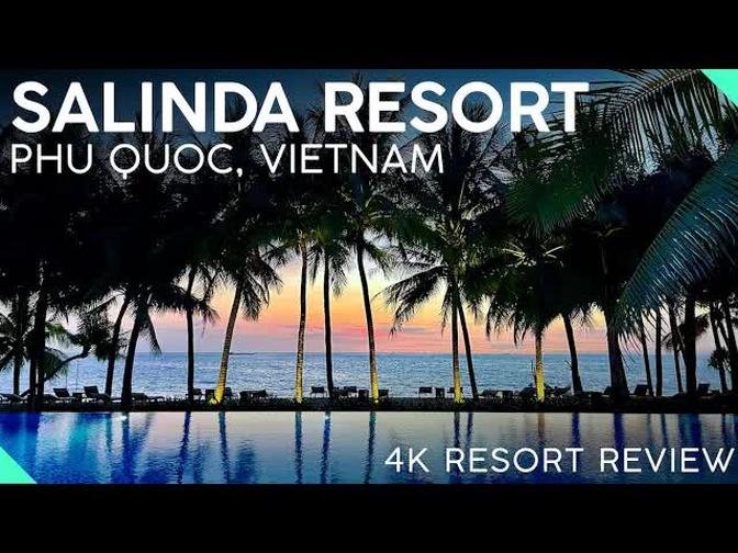 Salinda Resort Phu Quoc【4k】renowned 5 Star Resort Review