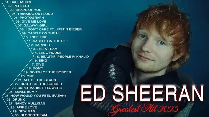 Ed Sheeran Greatest Hits Full Album 2023 - Ed Sheeran Best Songs 2023