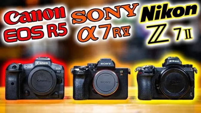 Canon EOS R5 vs Sony a7R V vs Nikon Z7 II: Which Camera SHOULD You Buy