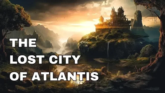ATLANTIS: The Most Advanced civilization Mankind Ever Saw (And Forgot)