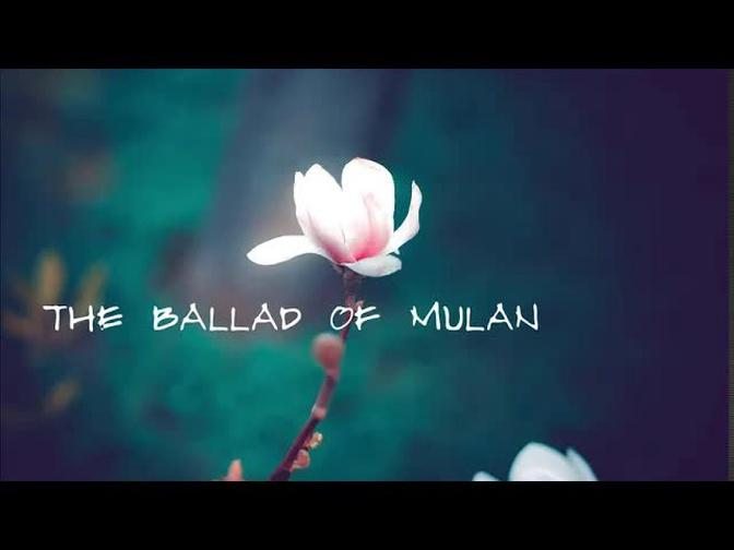 The Ballad of Mulan - Poetry Reading