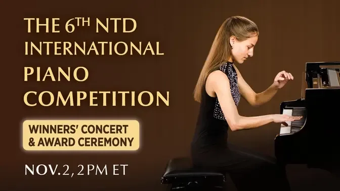 [Live]2022 The 6th NTD International Piano Competition--Future Stars Concert & Award Ceremony