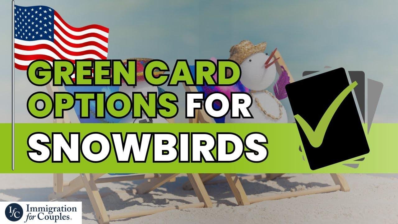 Navigating U.S. Immigration for Couples: Maintaining a Snowbird Lifestyle with a Green Card