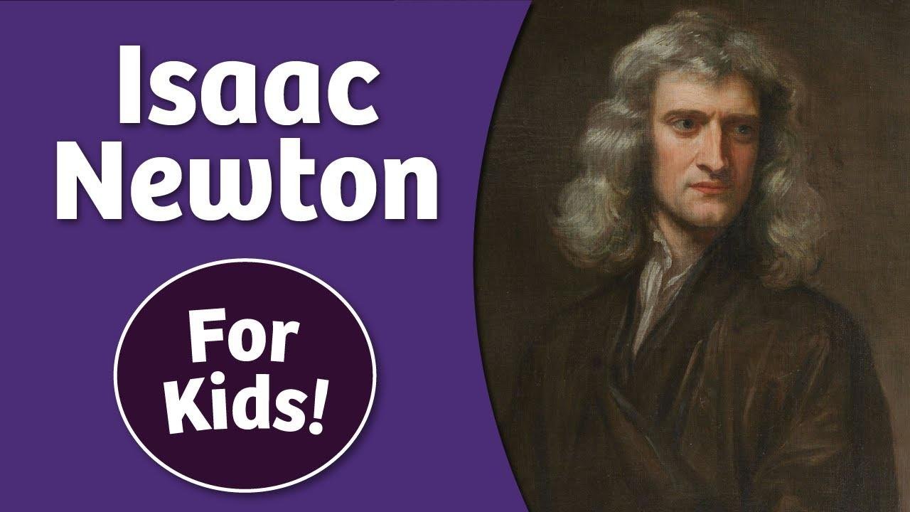 Isaac Newton for Kids | Bedtime History