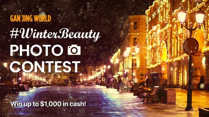 Join Gan Jing World #WinterBeauty Photo Contest and WIN $1,000