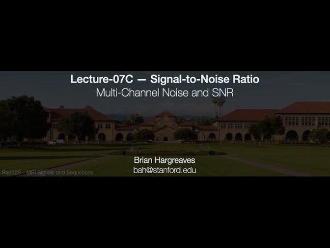 Rad229 (2020) Lecture-07C Multi-Channel Noise and SNR