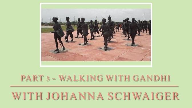 Our Diaries with Becky and Paula ft Johanna Schwaiger - Walking with Gandhi