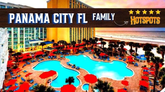 PANAMA CITY FLORIDA : Top 10 Family-Friendly Hotels for Your Ultimate Florida Getaway