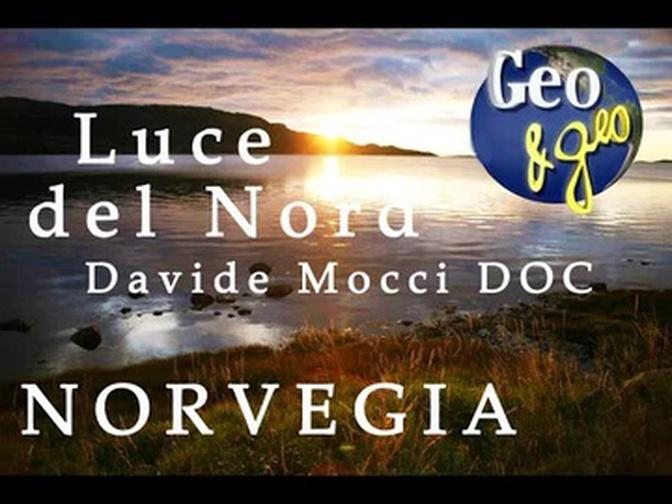 NORVEGIA LA LUCE DEL NORD di Davide Mocci DOC RAI GEO - RAI PLAY - Scopri la NORVEGIA centro nord