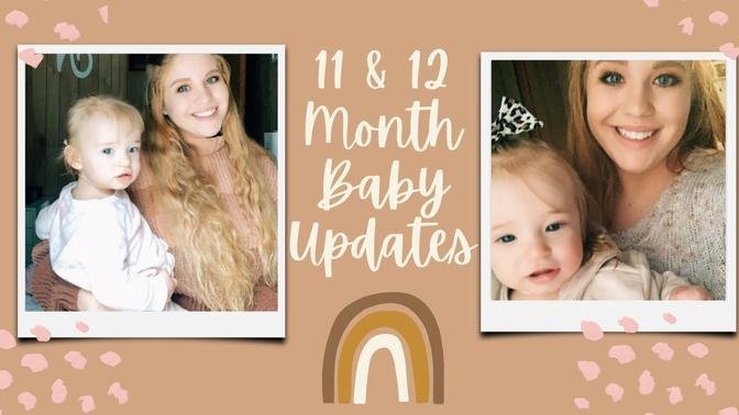 11 & 12 Month Baby Updates| One Year Old!| Walking?, Sleeping through the night?, Final Baby Updates