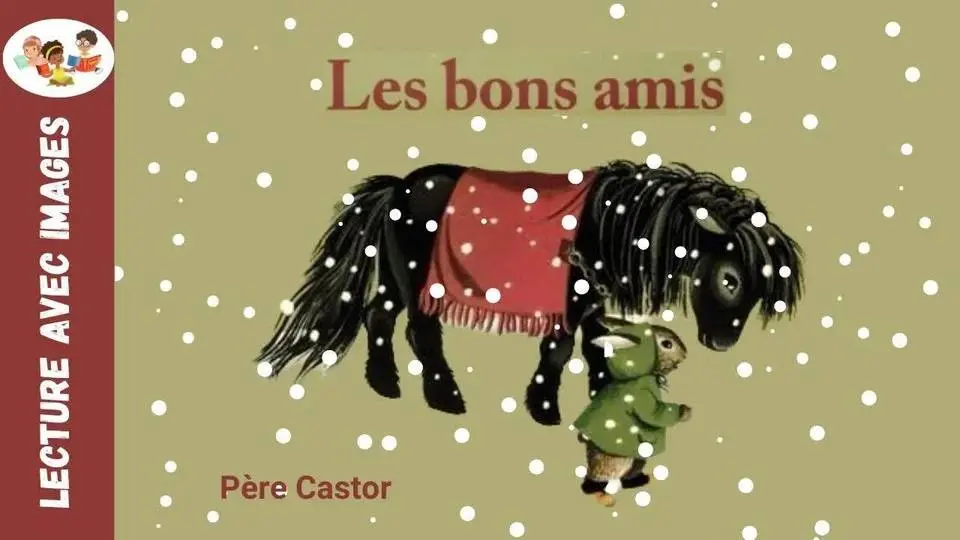 Les bons amis - Père Castor