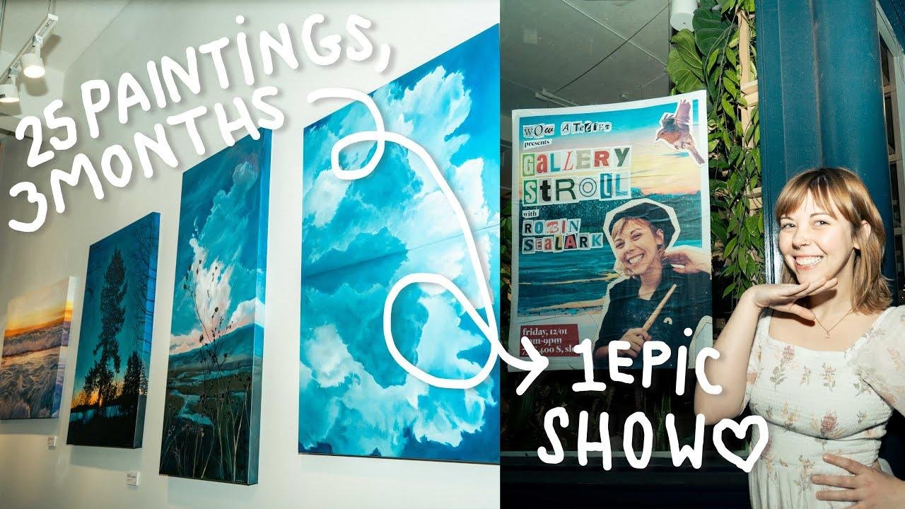 I Painted a Solo Art Show in 3 Months! | Art + Opening Night