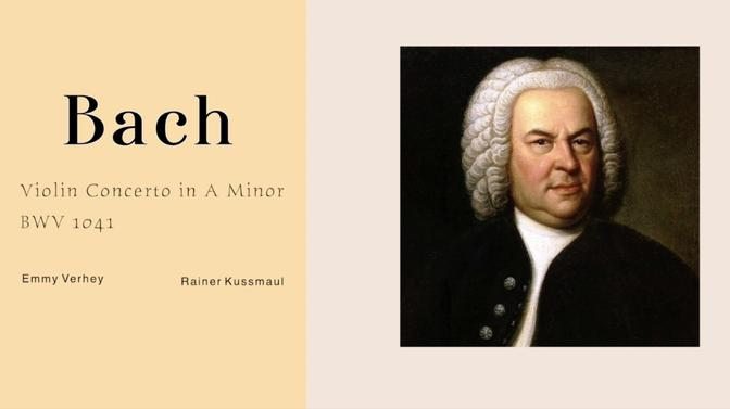 Johann Sebastian Bach  ♪  Violin Concerto in A Minor, BWV 1041