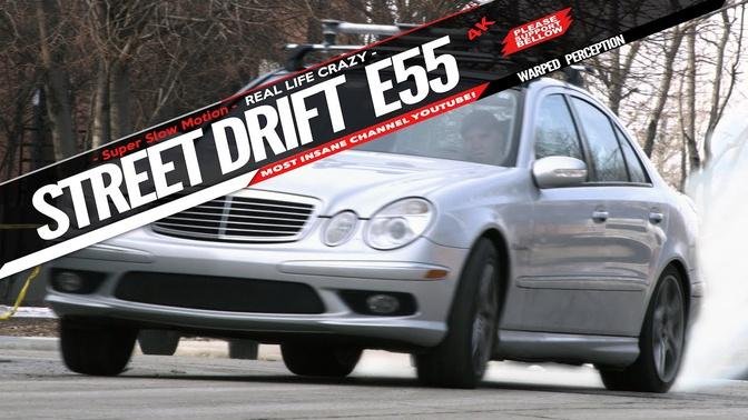 Street Drifting - Mercedes E55 AMG Drifting 4K Slow Mo - Street Racing Drift