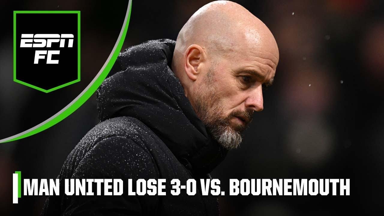 FULL REACTION to Man United’s 3-0 loss to Bournemouth! Is Ten Hag’s future in danger? | ESPN FC