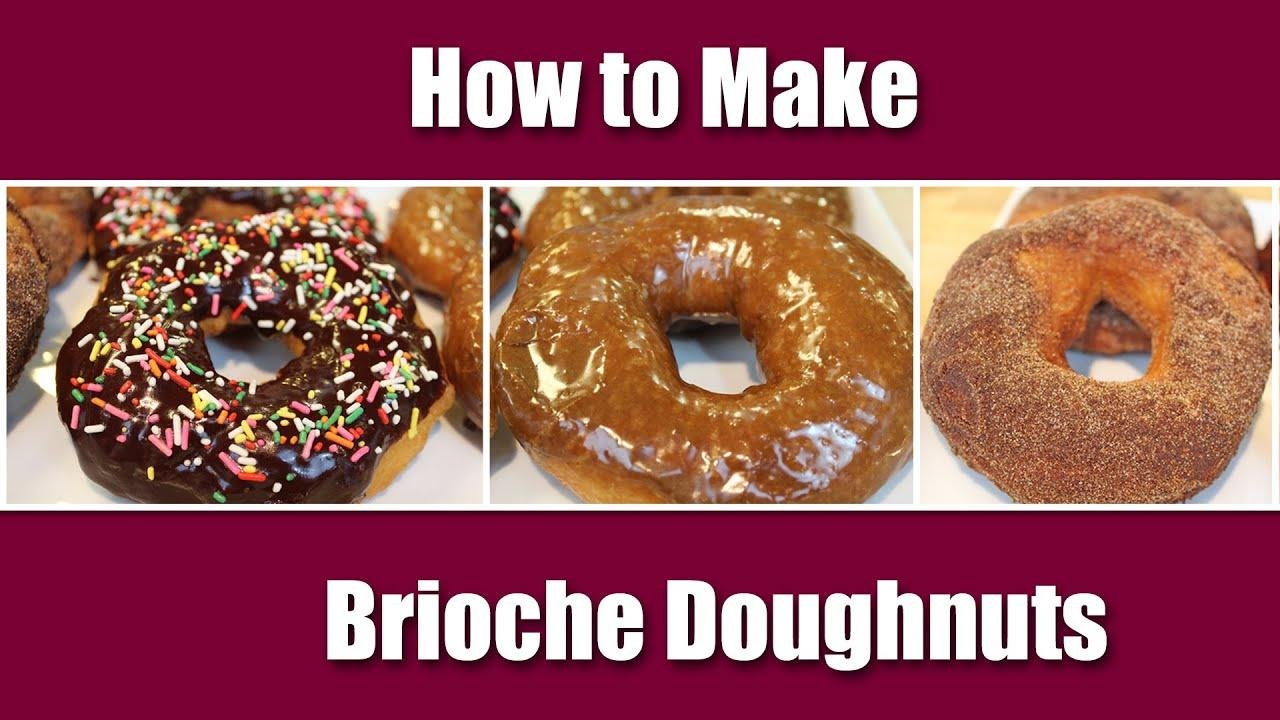Brioche Doughnut Recipe - How to Make Fluffy, Chewy, Doughnuts