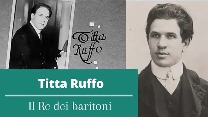 Titta Ruffo - Il Re dei baritoni - Breve biografia